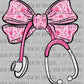 Pink Floral Stethoscope Bow Nurse Ready to Press Transfer DTF Transfer Sublimation Transfer