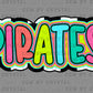 Pirates Colorful Mascot Ready to Press Transfer DTF Transfer Sublimation Transfer