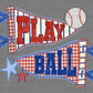 Play Ball Baseball Ready to Press Instant Peel DTF Transfers Sublimation Transfers