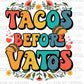 Tacos Before Vatos Cinco De Mayo Ready to Press Transfer