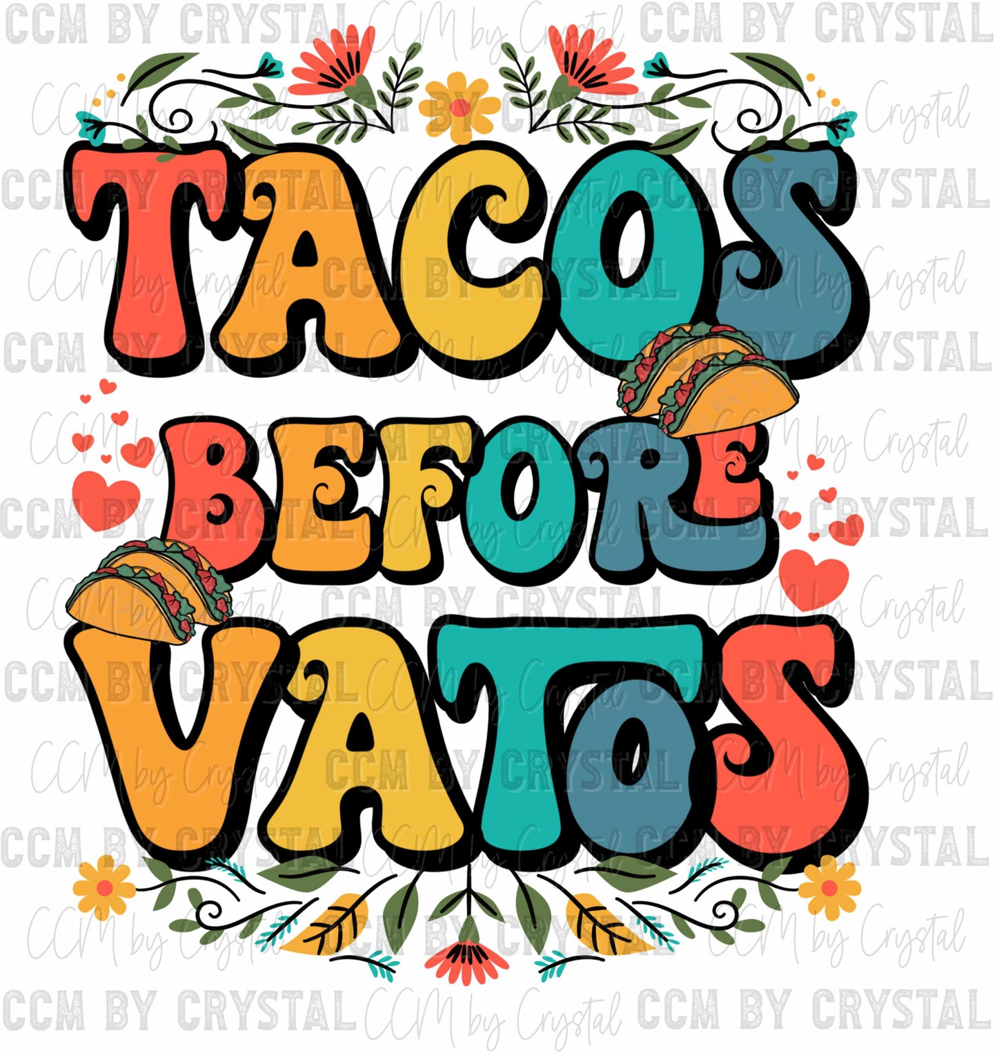 Tacos Before Vatos Cinco De Mayo Ready to Press Transfer