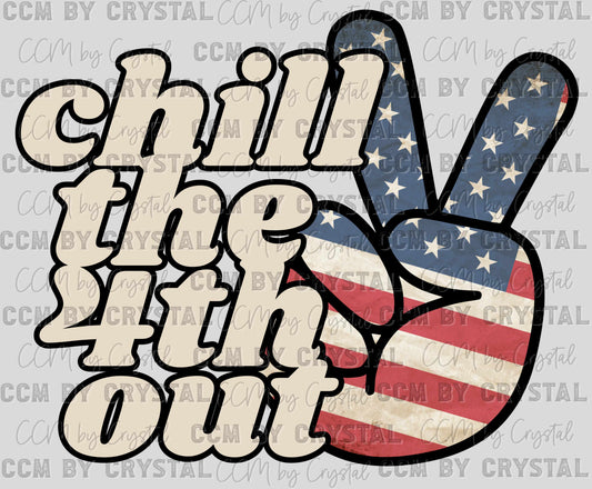 Chill The 4th Out 4th of July Ready to Press Transfer