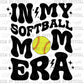 In My Softball Mom Era Ready to Press Transfer