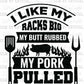 BBQ I Like My Pork Pulled Ready to Press Transfer