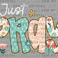 Just Pray Faith Easter Ready to Press Instant Peel DTF Transfers Sublimation Transfers