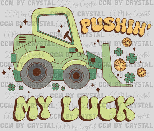 St. Patrick's Day Pushin My Luck Ready to Press Transfer