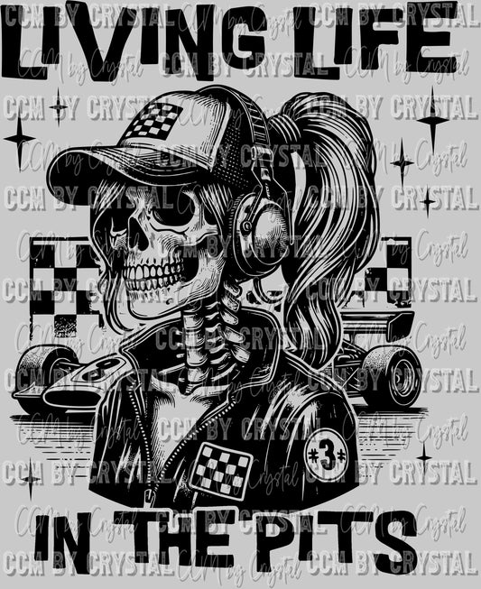 Living Life in the Pits Racing Ready to Press DTF Sublimation Transfer