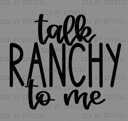 Talk Ranchy to Me Ready to Press Instant Peel DTF Transfers Sublimation Transfers