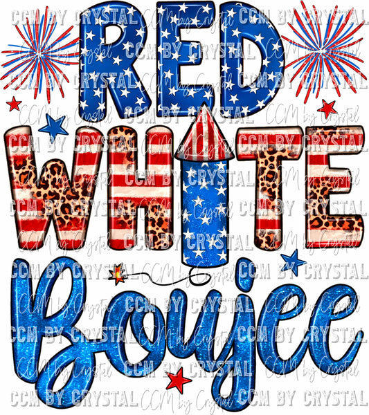 Red White Boujee 4th of July Ready to Press Transfer