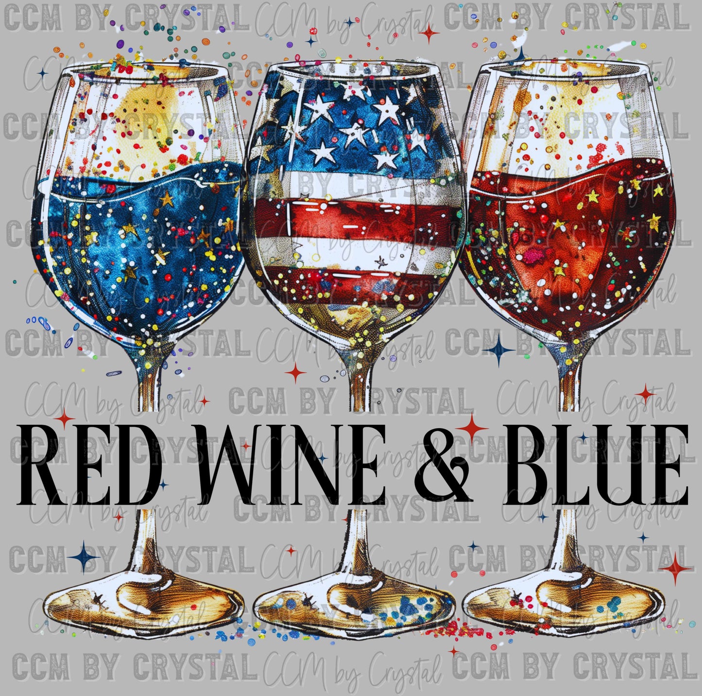Red Wine and Blue Fourth of July Patriotic Ready to Press Transfer DTF Transfer Sublimation Transfer