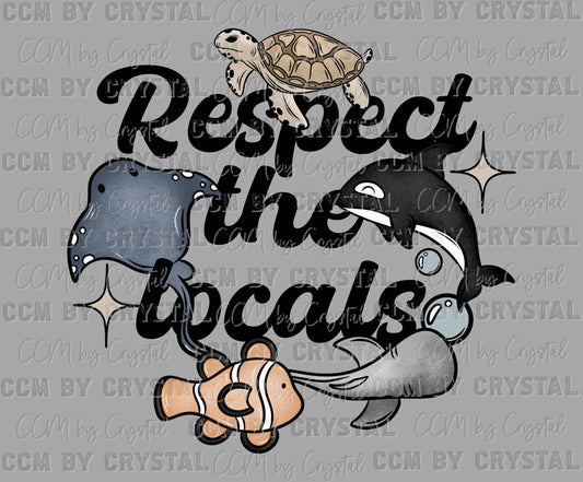 Respect the Locals Summer Ocean Ready to Press Transfer DTF Transfer Sublimation Transfer