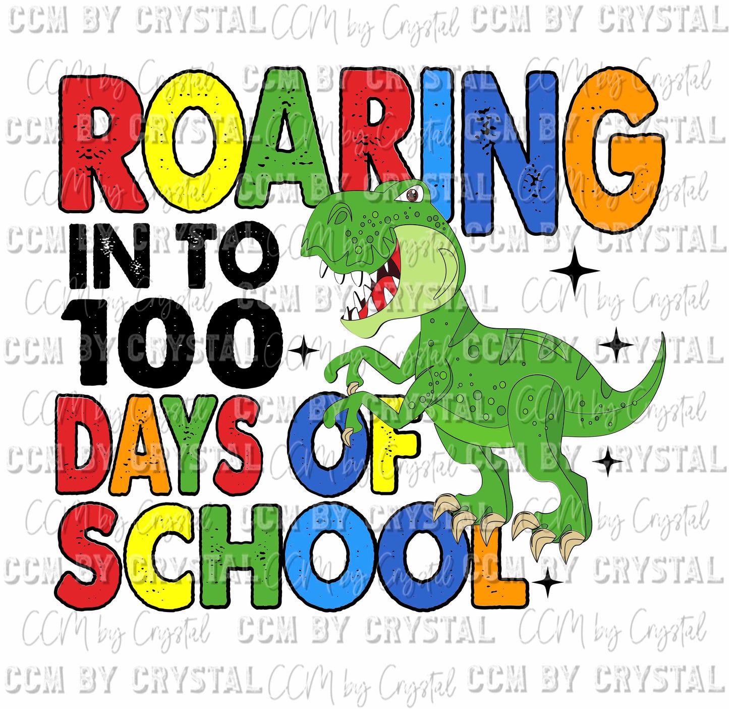 Roaring in to 100 days of School Ready to Press Transfer