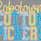 Robstown Cotton Pickers Bright Ready to Press DTF Transfers Sublimation Transfers