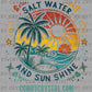 Salt Water and Sunshine Summer Ready to Press Transfer DTF Transfer Sublimation Transfer