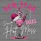 New Year Same Hot Mess Ready to Press Transfer DTF Transfer
