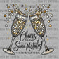Cheers to the Same Mistakes New Year Old Habits Ready to Press Transfer DTF Transfer Sublimation Transfer