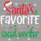 Santa's Favorite Social Worker Ready To Press Transfer DTF Sublimation