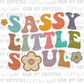 Sassy Little Soul Ready to Press Transfer