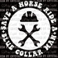 Copy of Save A Horse Ride A Blue Collar Man White Ready To Press Transfer DTF Sublimation
