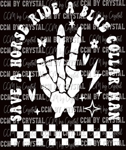 Save A Horse Ride A Blue Collar Man White Skull Ready To Press Transfer DTF Sublimation