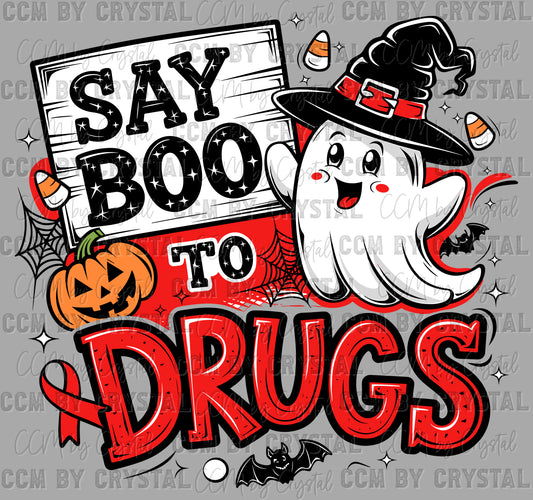 Say Boo to Drugs Ghost Halloween Red Ribbon Week Ready to Press Transfer DTF Transfer Sublimation Transfer