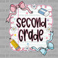 Second Grade Back to School Ready to Press Transfer DTF Transfer Sublimation Transfer