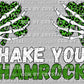 Shake Your Shamrocks St. Patrick's Day Ready to Press Transfer