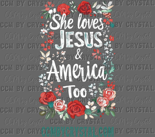 She Loves Jesus and America Too Fourth of July 4th Patriotic Ready to Press Transfer DTF Transfer