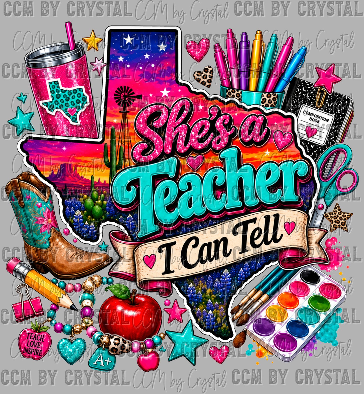 She's a Teacher I Can Tell Texas School Ready to Press DTF Transfers Sublimation Transfers