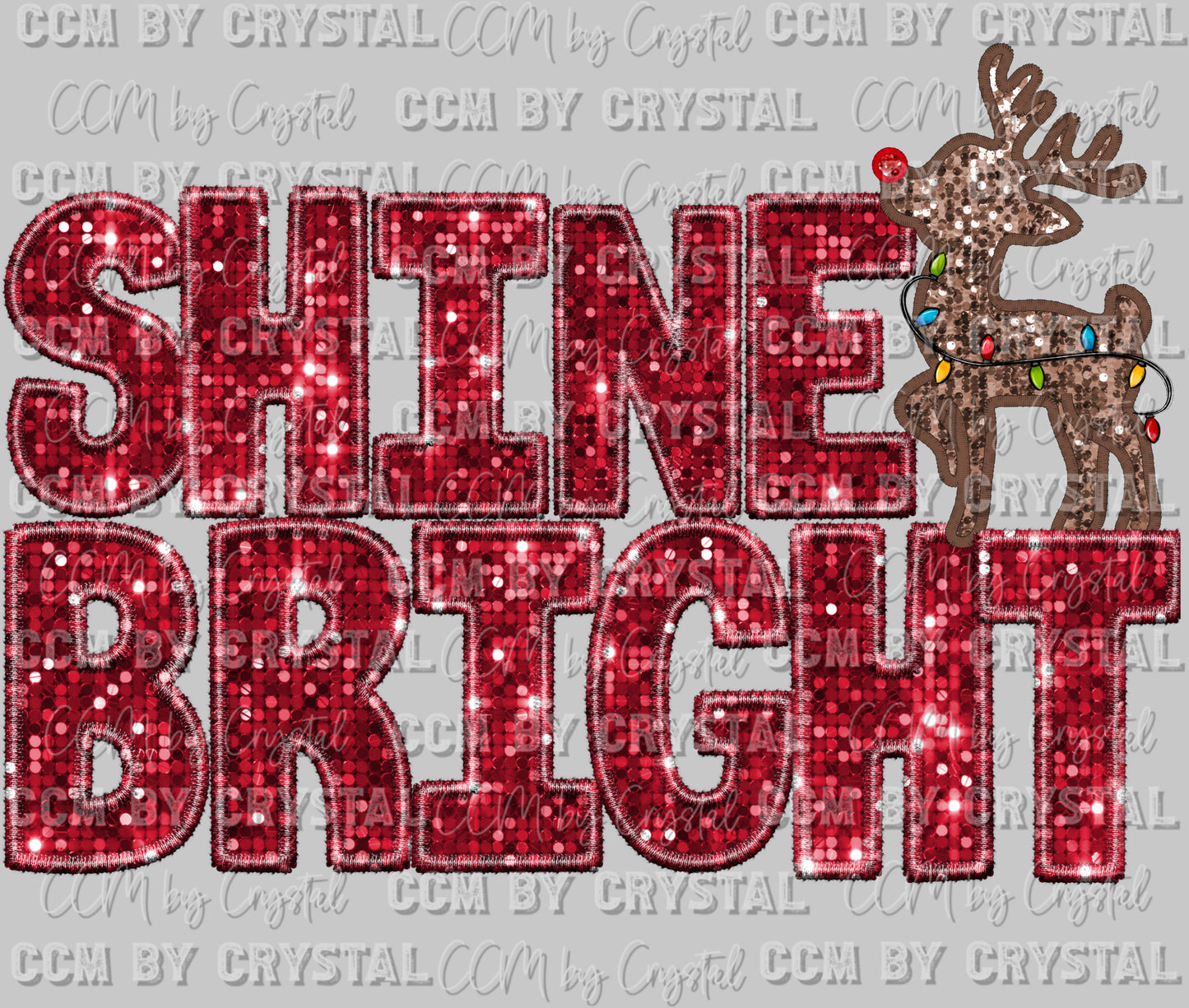 Shine Bright Reindeer Christmas Ready to Press DTF Transfer Sublimation Transfer