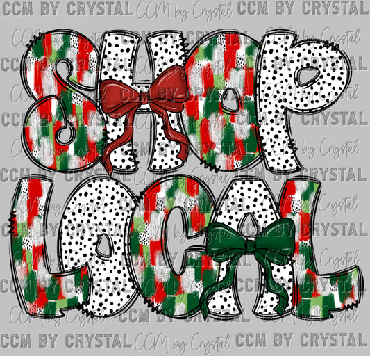 Christmas Shop Local Ready to Press Transfer DTF Transfer Sublimation Transfer