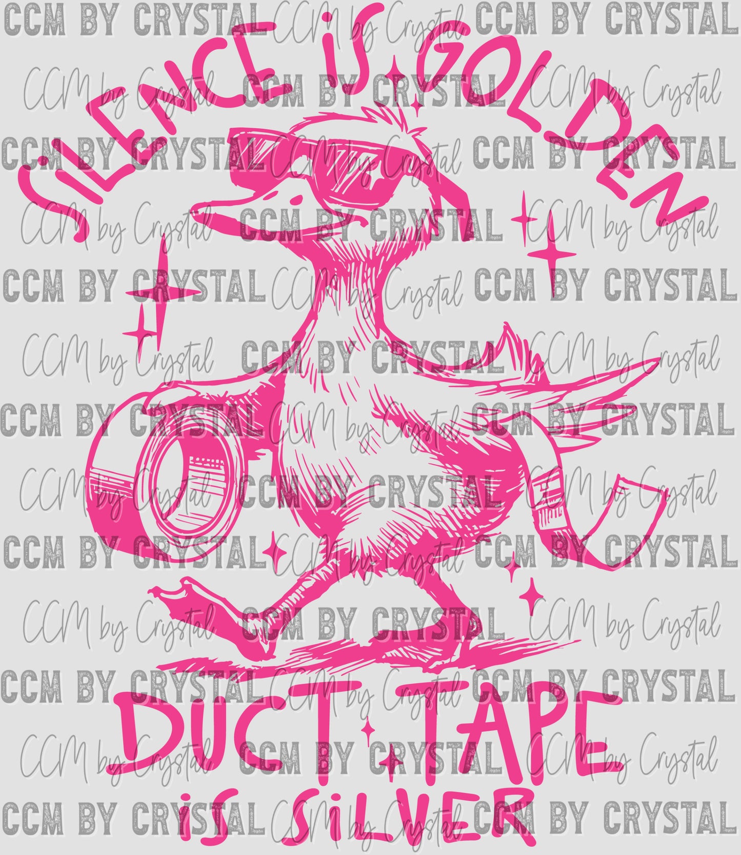 Silence is Golden Duct Tape is Silver Pink Ready to Press Transfer DTF Transfer Sublimation Transfer