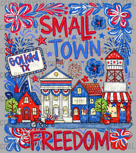 Personalized Town Small Town Freedom USA Patriotic Ready to Press Transfer DTF Transfer Sublimation Transfer