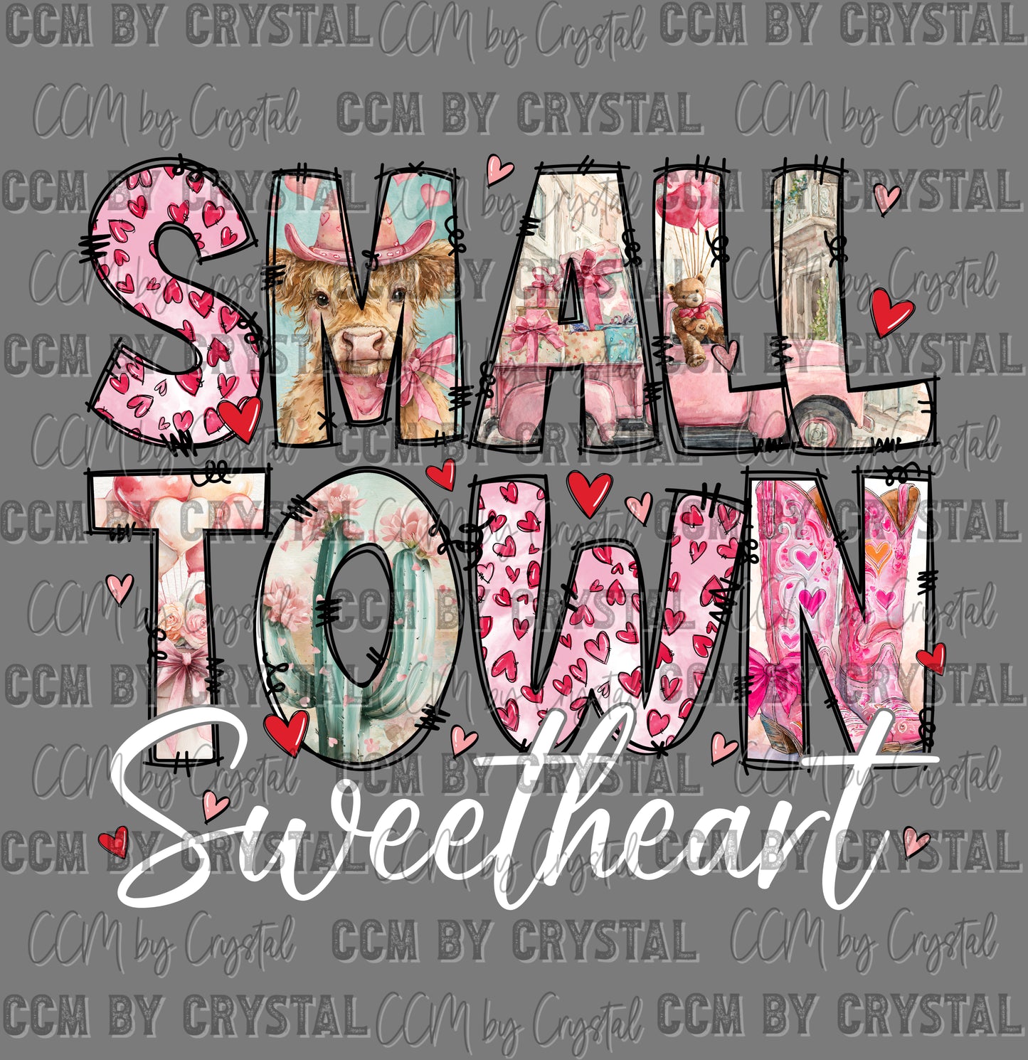 Small Town Sweetheart Valentines Day Ready to Press Instant Peel DTF Transfers