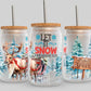 Christmas Let It Snow Somewhere Else UV Transfer 16oz Libby Glass Can Wrap Ready to Apply