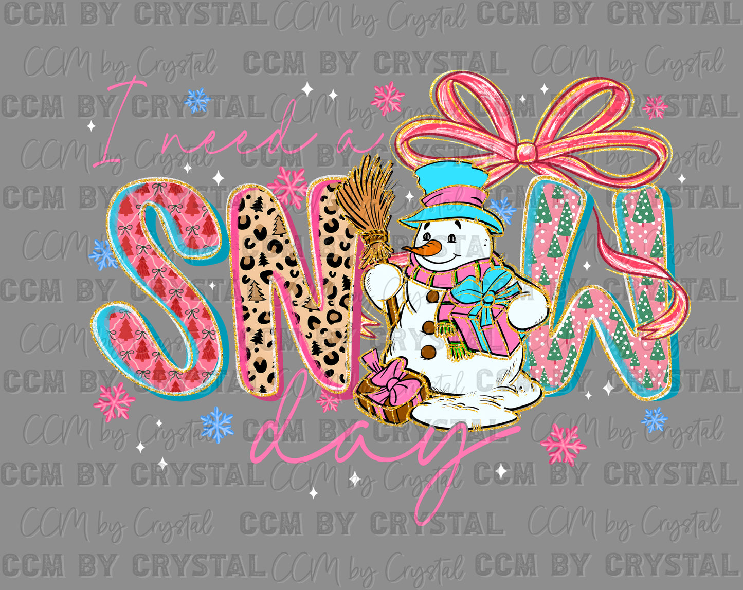 I Need a Snow Day Girly Winter Christmas Ready to Press Instant Peel DTF Transfers Sublimation Transfers