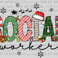 Social Worker Christmas Ready To Press Transfer DTF Sublimation