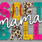 Softball Mama Ready to Press Transfer DTF Transfer Sublimation Transfer