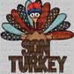 Son Turkey Fall Thanksgiving Ready to Press DTF Transfer Sublimation Transfer