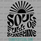 Soul Full of Sunshine Summer Clean Ready to Press Transfer DTF Transfer Sublimation Transfer