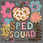 Sped Squad School Ready to Press Transfer DTF Transfer Sublimation Transfer