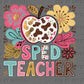 Sped Teacher School Ready to Press Transfer DTF Transfer Sublimation Transfer