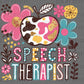 Speech Therapist School Ready to Press Transfer DTF Transfer Sublimation Transfer