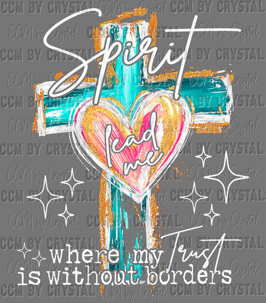 Spirit Lead Me Faith Christian Ready to Press Transfer DTF Transfer