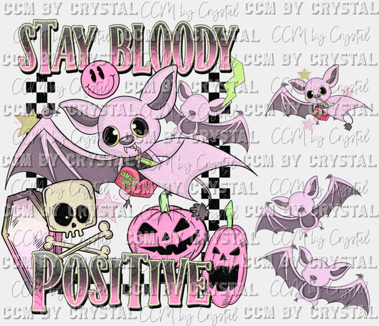 Stay Bloody Positive w Pocket & Sleeve 3 transfers Halloween Ready to Press Transfer