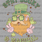 Stay Lucky and Magical St Patrick's Day Ready to Press Transfer DTF Transfer Sublimation Transfer