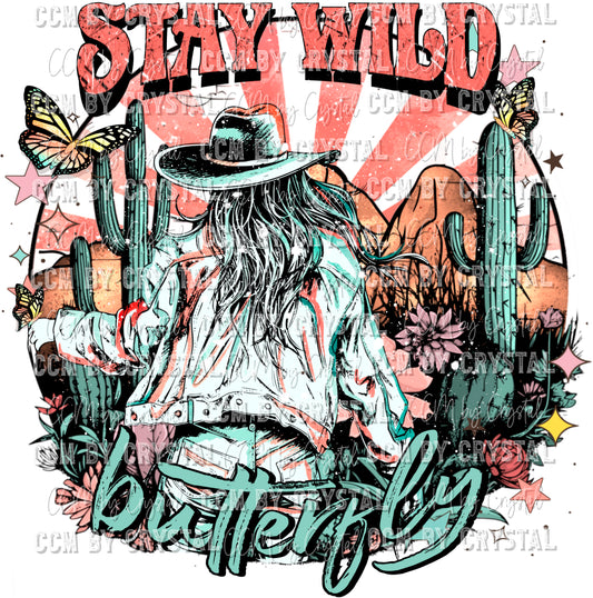 Stay Wild Butterfly Cowgirl Ready to Press Transfer