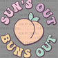 Pocket to Summertime Sun's Out Buns Out Ready to Press Transfer DTF Transfer Sublimation Transfe