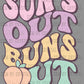 Summertime Sun's Out Buns Out Ready to Press Transfer DTF Transfer Sublimation Transfe