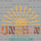 Distressed Sunshine Summer Ready to Press Transfer DTF Transfer Sublimation Transfer